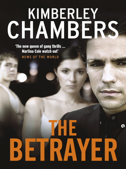 Title details for The Betrayer by Kimberley Chambers - Available